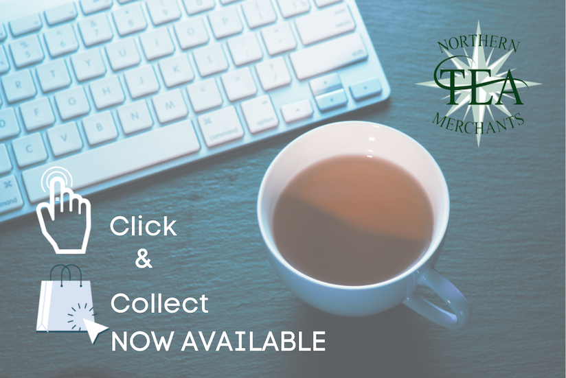 Click and Collect Now Available at Northern Tea Merchants